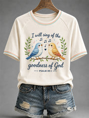 Women's I Will Sing Of The Goodness Of God Psalm 89:1 Christian Bird Print Casual Tee
