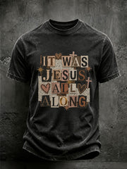 Men's 'It Was Jesus All Along' Printed Casual T-Shirt