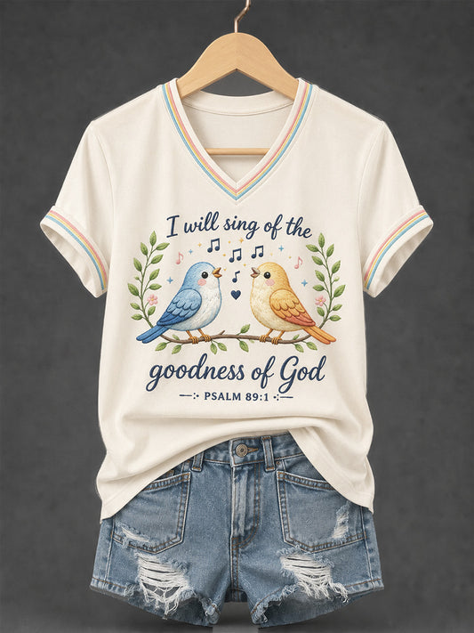 Women's I Will Sing Of The Goodness Of God Psalm 89:1 Christian Bird Print Casual V-Neck Tee