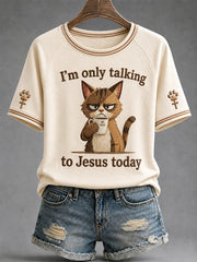 Women's Funny I'm Only Talking To Jesus Today Cat Coffee Print Casual Tee
