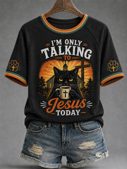 Women's Funny I'm Only Talking To Jesus Today Cat Coffee Print Casual Tee