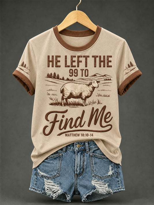 Women's Christian He Left The 99 To Find Me Print Casual Tee