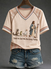 Women's Dude He Said We Are Going Fishing T-shirt