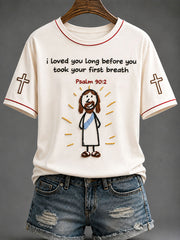 Women's“I Love You Long Befor You Took Your First Breath” Faith Print Casual T-shirt