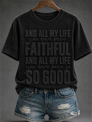 Women's And All My Life You Have Been Faithful Short-sleeved T-shirt