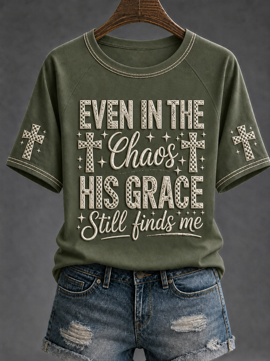Women's Christian Even In The Chaos His Grace Still Finds Me Cross Short-sleeved T-shirt